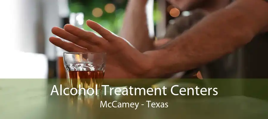 Alcohol Treatment Centers McCamey - Texas