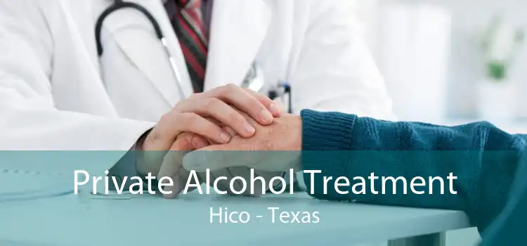 Private Alcohol Treatment Hico - Texas